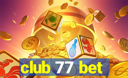 club 77 bet